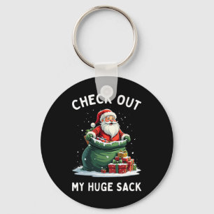 Bekijk mijn enorme zak Santa Xmas 2024 Funny Chris Sleutelhanger