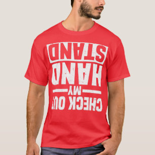 Bekijk mijn handstandaard Funny Gymnastics Humor T-shirt