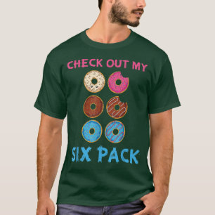 Bekijk mijn Si Pack grappige Sweets Abs Workout Gl T-shirt