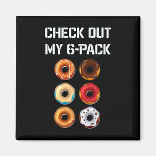 Bekijk mijn Six Pack Donut Gym Humor T-shirt Funny Magneet