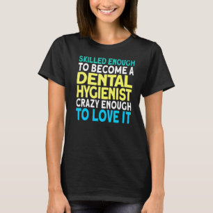 Bekwame mondhygiëniste t-shirt