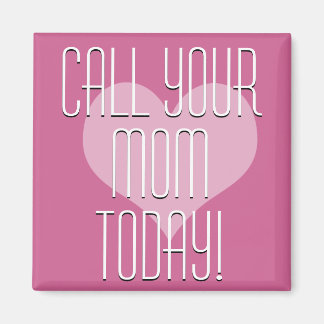 Bel je mama vandaag! magneet