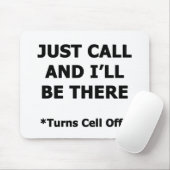 Bel maar en ik ben er. muismat (Met muis)