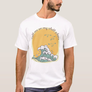 Bel Me Op Mijn Schelp Telefoon Strandliefhebbers T-shirt