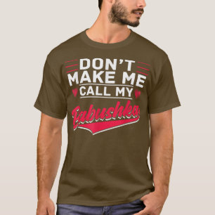 Bel mijn oma-moeder van Babushka Granny T-shirt