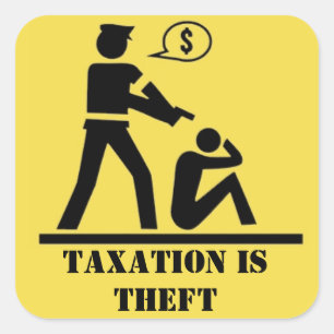 Belasting is Theft Sticker