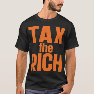 Belasting op de rijken t-shirt