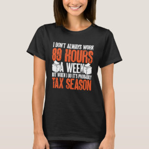 Belastingboekhouder CPA Wake Up Drink Coffee Do Ta T-shirt