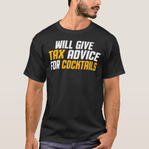 Belastingconsulent cpa Funny zal belastingadvies u T-shirt