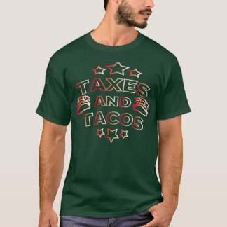 Belastingen en taco's 8 t-shirt