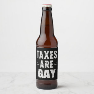 Belastingen zijn homo bier etiket