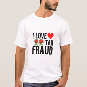 belastingfraude t-shirt