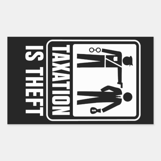 Belastingheffing is Sticker van diefstal (Voorkant)
