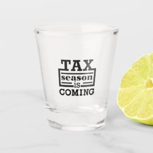 Belastingseizoen komt eraan shot glas