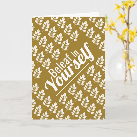 Beleaf in jezelf, White Leaf Kaart (Gele Bloem)