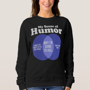 beledigende grove Humor sarcastisch mijn gevoel vo Trui