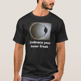 Beleef uw binnenste freak t-shirt