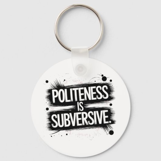 Beleefdheid is subversief sleutelhanger (Voorkant)