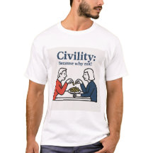Beleefdheid: Waarom niet! T-Shirt