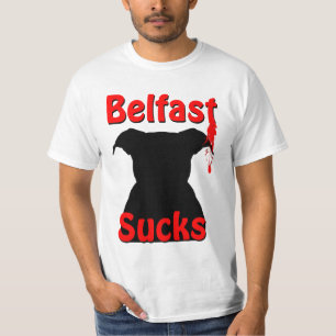 Belfast, Northern Ireland Sucks T-shirt