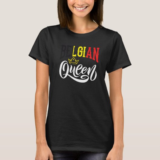 Belgian Queen Belgium Belgian Belgium Flag 1 T-shirt (Voorkant)