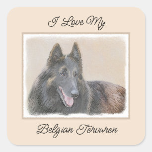 Belgische Tervuren schilderen - Cute Original Dog Vierkante Sticker