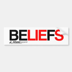 Belief zijn leugens bumpersticker