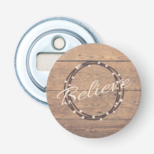 Believe Button Flesopener (Voorkant)