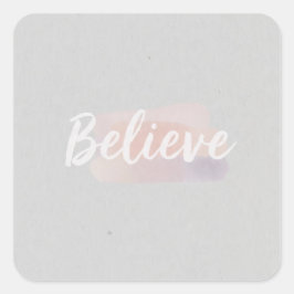 Believe calligraphic text vierkante sticker