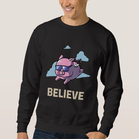 Believe In Flying Pig Meat Enthusiast Pigs Bacon Trui (Voorkant)