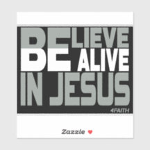 Believe in Jesus