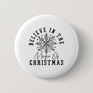 Believe In The Magic Of Christmas Ronde Button 5,7 Cm