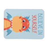 Believe In Yourself Dragon Magneet (Horizontaal)