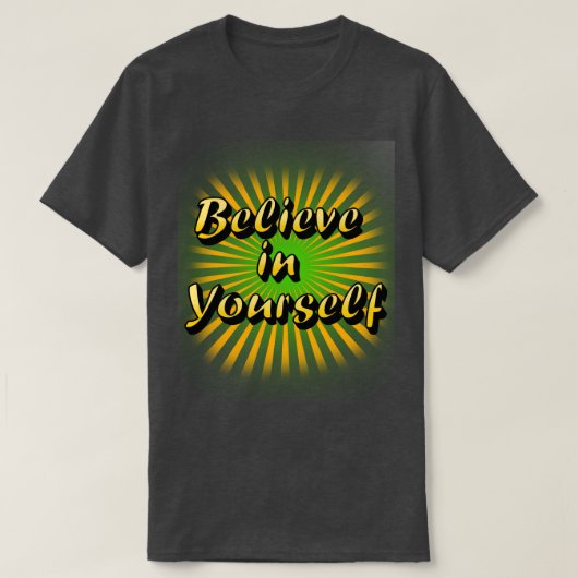 Believe in Yourself - Modern Minimalist Typography T-shirt (Design voorkant)