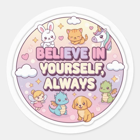 Believe in yourself  ronde sticker (Voorkant)