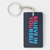 Believe in yourself sleutelhanger (Voorkant)