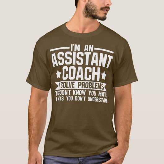 believe me I'm assistant coach Coach team game T-shirt (Voorkant)
