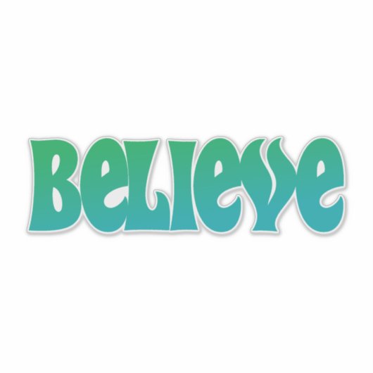 Believe Sticker (Voorkant)