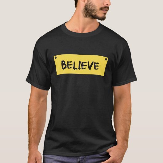 Believe T-shirt (Voorkant)