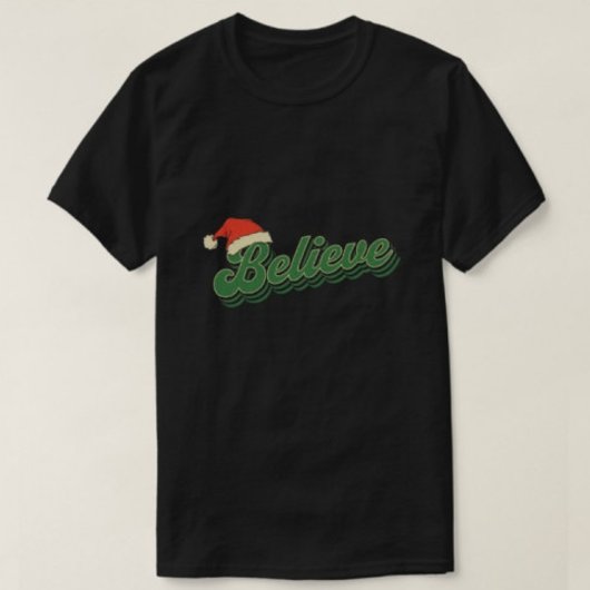 Believe Typography Modern Black Tshirts
