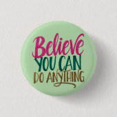 "Believe You Can Do Anything" Quote Round Button (Voorkant)