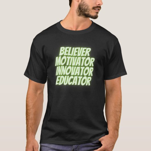 Believer Motivator Innovator Educator Retro Teache T-shirt (Voorkant)