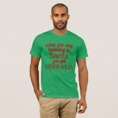 Believing in Santa or get underwear T-shirt (Voorkant volledig)