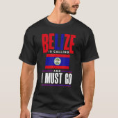 Belize Belizean Belize noemt de vlag Belize en T-shirt (Voorkant)