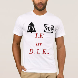 bell, 909, I.Eor D. I. E. T-shirt