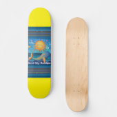 Belle journée Sunshine Skateboard (Recto)