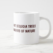 Belle Sequoia Jumbo Mug ! (Droite)