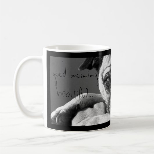 Belle tasse de café bonjour avec le thePug de Roxy (Gauche)