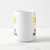 Belle tasse de café du matin 15oz (Centre)