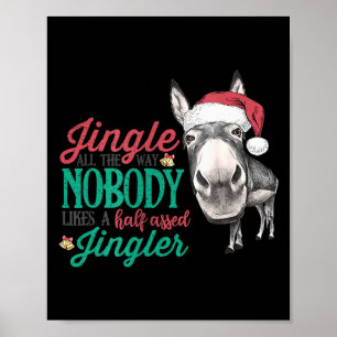 Bellen Alle Weg Niemand Houdt Van Een Half Gebelde Poster